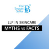 LLP in Skincare: Myths vs. Facts