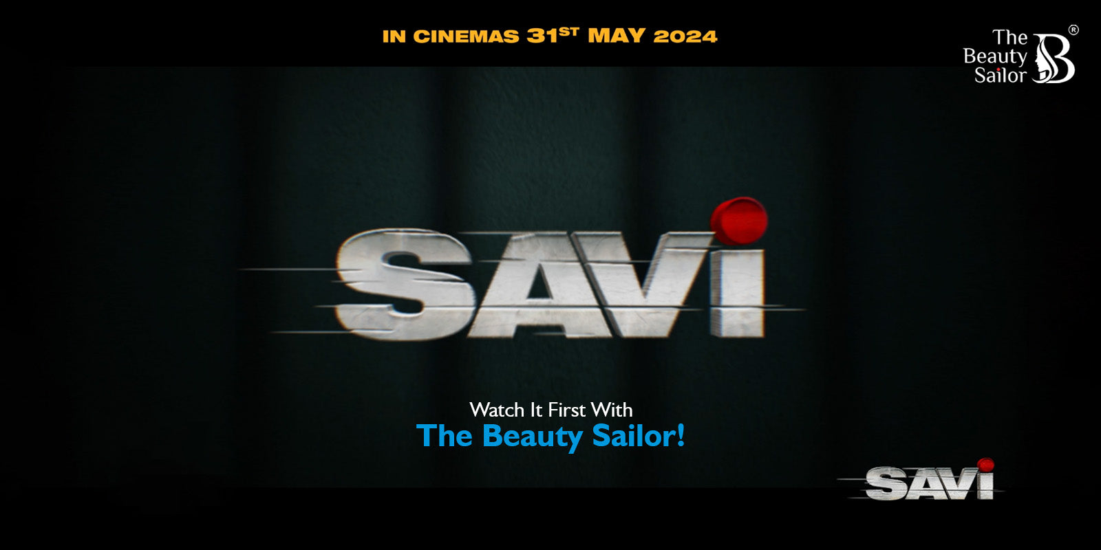 Savi Movie 2024 : Watch It First With The Beauty Sailor!
